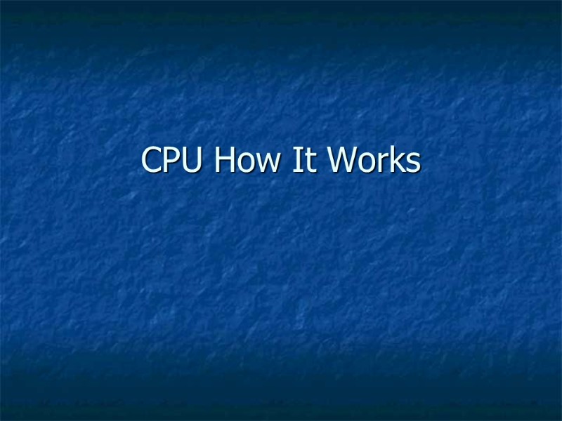 CPU How It Works